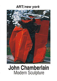 This is a poster for John Chamberlain: Modern Sculpture - ART/new york No. 52 featuring a photograph of a sculpture by John Chamberlain